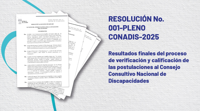 Resultado finales del proceso de verificación y calificación de las postulaciones al Consejo Consultivo Nacional de Discapacidades